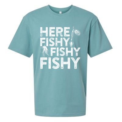 Here Fishy Fishy Fishy Hoodie Fisherman Gift Sueded Cloud Jersey T-Shirt