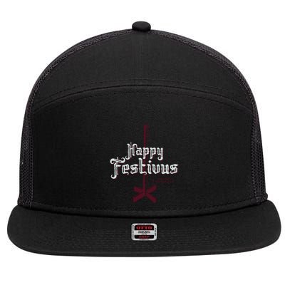 Happy Festivus For The Rest Of Us 7 Panel Mesh Trucker Snapback Hat
