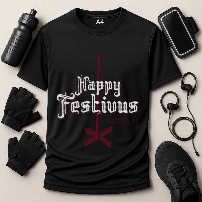 Happy Festivus For The Rest Of Us Performance Shirt