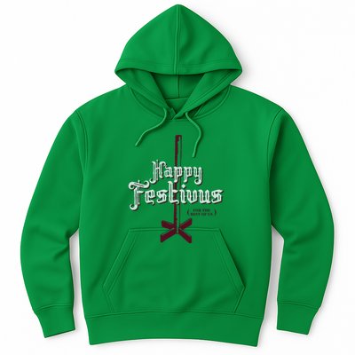 Happy Festivus For The Rest Of Us Hoodie