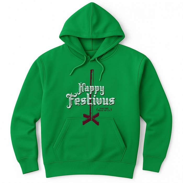 Happy Festivus For The Rest Of Us Hoodie