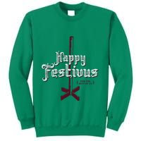 Happy Festivus For The Rest Of Us Sweatshirt