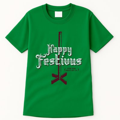 Happy Festivus For The Rest Of Us Tall T-Shirt