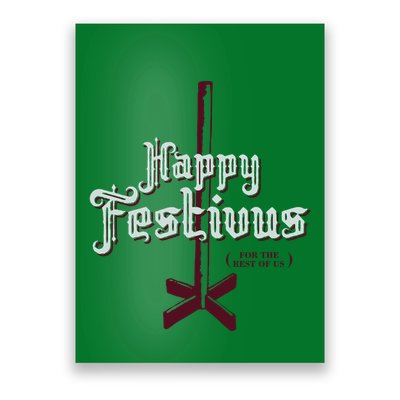 Happy Festivus For The Rest Of Us Poster