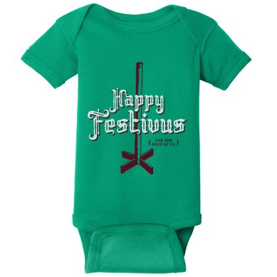 Happy Festivus For The Rest Of Us Baby Bodysuit
