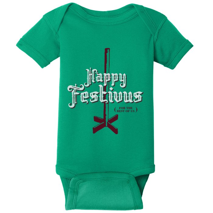 Happy Festivus For The Rest Of Us Baby Bodysuit