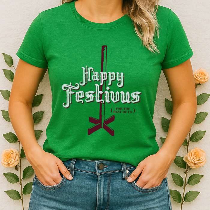 Happy Festivus For The Rest Of Us Womens T-Shirt