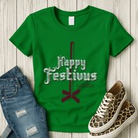 Happy Festivus For The Rest Of Us Womens T-Shirt