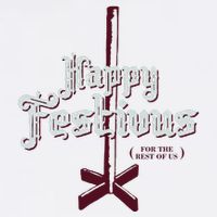 Happy Festivus For The Rest Of Us Garment-Dyed Sweatshirt