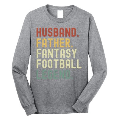 Husband Father Fantasy Football Legend Funny Husband Dad Funny Draft Fathers Long Sleeve Shirt