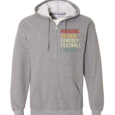 Husband Father Fantasy Football Legend Funny Husband Dad Funny Draft Fathers Full Zip Hoodie