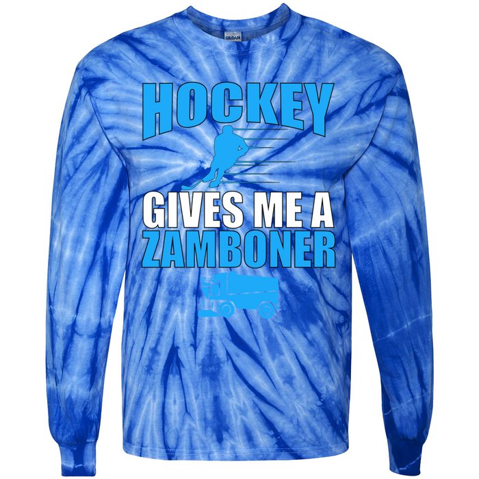 Hockey Fan Funny Gift Hockey Gives Me A Zamboner Funny Hockey Cool Gift Tie-Dye Long Sleeve Shirt