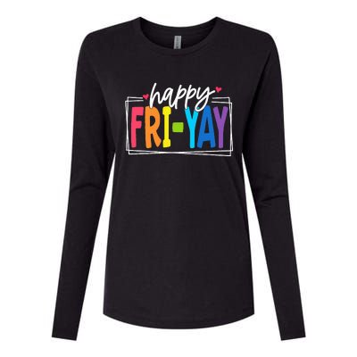 Happy Friyay Friday Funny Teacher Friyay Teacher Womens Cotton Relaxed Long Sleeve T-Shirt