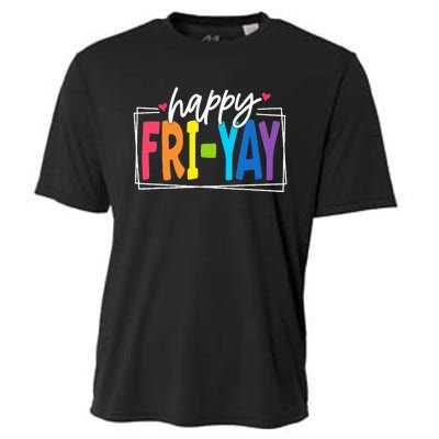 Happy Friyay Friday Funny Teacher Friyay Teacher Cooling Performance Crew T-Shirt