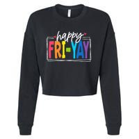 Happy Friyay Friday Funny Teacher Friyay Teacher Cropped Pullover Crew