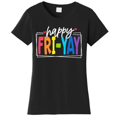 Happy Friyay Friday Funny Teacher Friyay Teacher Women's T-Shirt