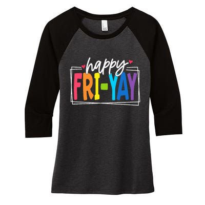 Happy Friyay Friday Funny Teacher Friyay Teacher Women's Tri-Blend 3/4-Sleeve Raglan Shirt