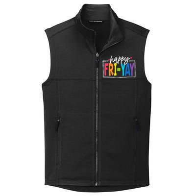 Happy Friyay Friday Funny Teacher Friyay Teacher Collective Smooth Fleece Vest