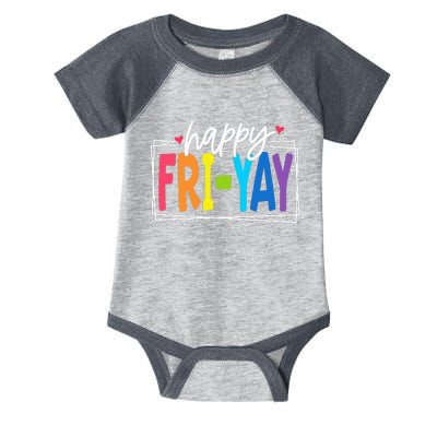 Happy Friyay Friday Funny Teacher Friyay Teacher Infant Baby Jersey Bodysuit