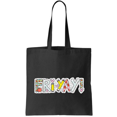 Happy Friyay Friday Lovers Fun Teacher Friyay Weekend Bag