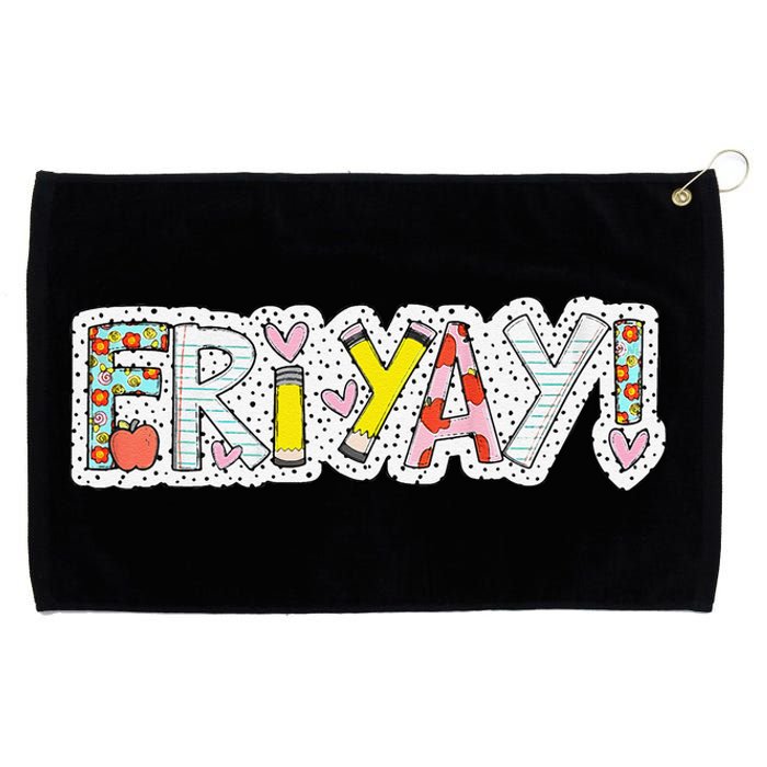 Happy Friyay Friday Lovers Fun Teacher Friyay Weekend Grommeted Golf Towel