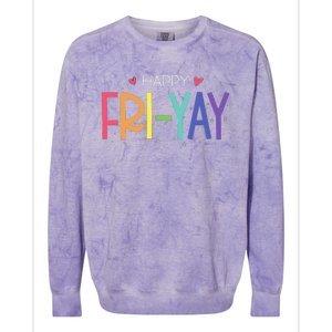 Happy FriYay Friday Funny Teacher Life Happy Friday Colorblast Crewneck Sweatshirt