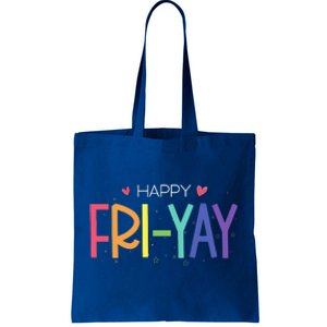 Happy FriYay Friday Funny Teacher Life Happy Friday Tote Bag