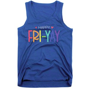 Happy FriYay Friday Funny Teacher Life Happy Friday Tank Top