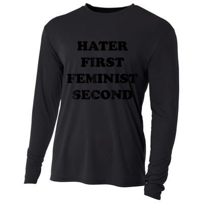 Hater First Feminist Second Funny Cooling Performance Long Sleeve Crew