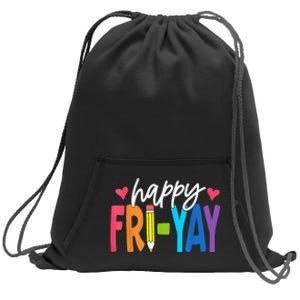 Happy Friyay Funny Fri Yay Teacher Student Friday Weekend Sweatshirt Cinch Pack Bag