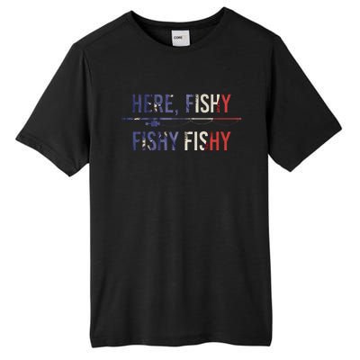 Here Fishy Fish Funny Angling Fishing Dad Fisherman Gift Tall Fusion ChromaSoft Performance T-Shirt