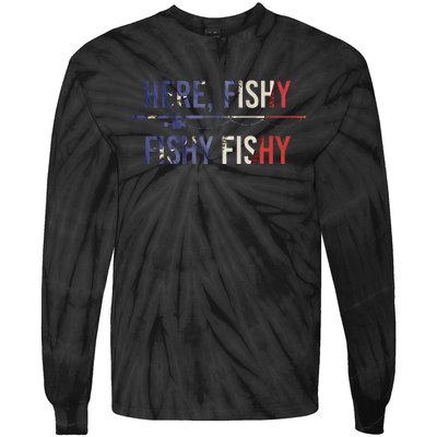 Here Fishy Fish Funny Angling Fishing Dad Fisherman Gift Tie-Dye Long Sleeve Shirt