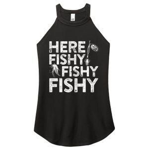 Here Fishy Fisherman Gift Women’s Perfect Tri Rocker Tank