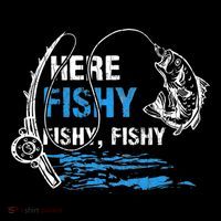 Here Fishy Funny Fishing Fishermen Fish Graphic Premium T-Shirt