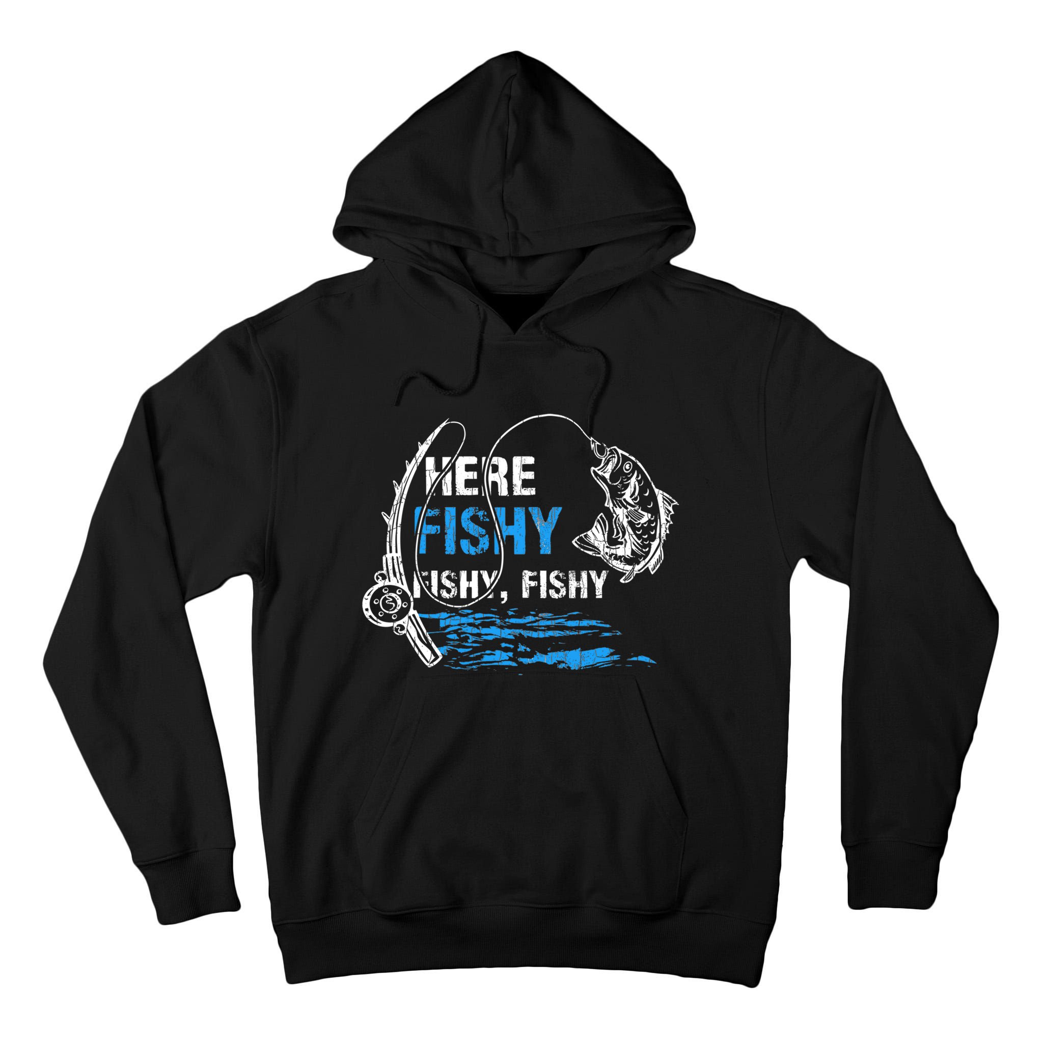 Here Fishy Funny Fishing Fishermen Fish Graphic Tall Hoodie