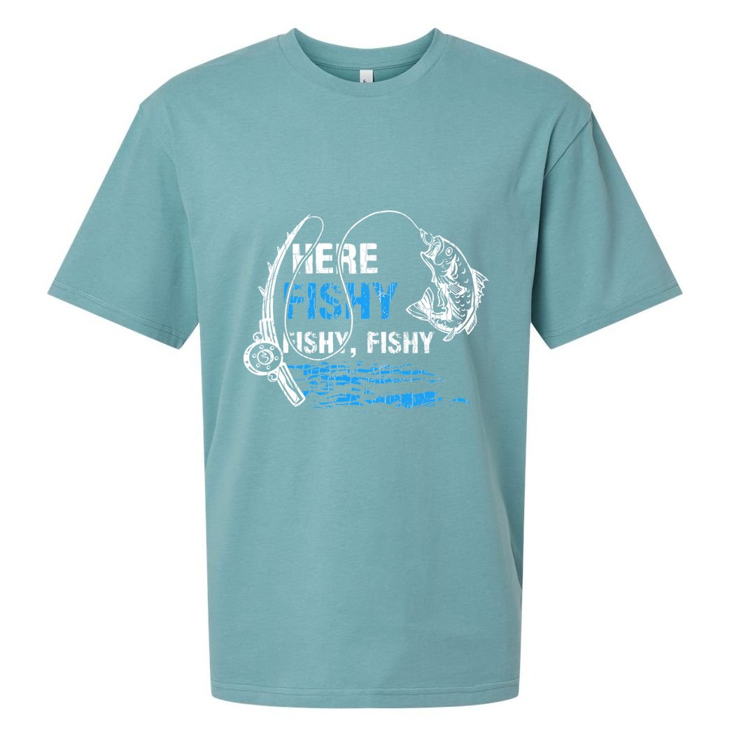 Here Fishy Funny Fishing Fishermen Fish Graphic Sueded Cloud Jersey T-Shirt
