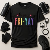 Happy FriYay Friday Lovers Fun Teacher Cooling Performance Crew T-Shirt