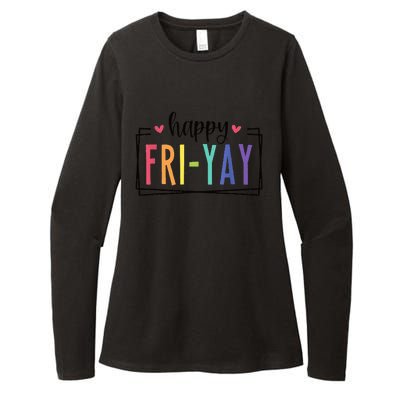 Happy FriYay Friday Lovers Fun Teacher Womens CVC Long Sleeve Shirt