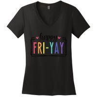 Happy FriYay Friday Lovers Fun Teacher Women's V-Neck T-Shirt