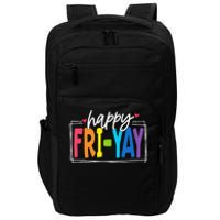 Happy Friyay Friday Funny Teacher Friyay Teacher Gift Impact Tech Backpack