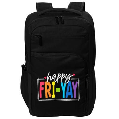 Happy Friyay Friday Funny Teacher Friyay Teacher Gift Impact Tech Backpack