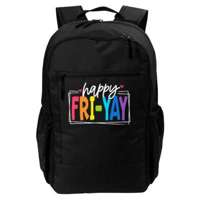 Happy Friyay Friday Funny Teacher Friyay Teacher Gift Daily Commute Backpack