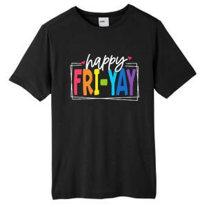 Happy Friyay Friday Funny Teacher Friyay Teacher Gift Tall Fusion ChromaSoft Performance T-Shirt