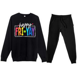 Happy Friyay Friday Funny Teacher Friyay Teacher Gift Premium Crewneck Sweatsuit Set