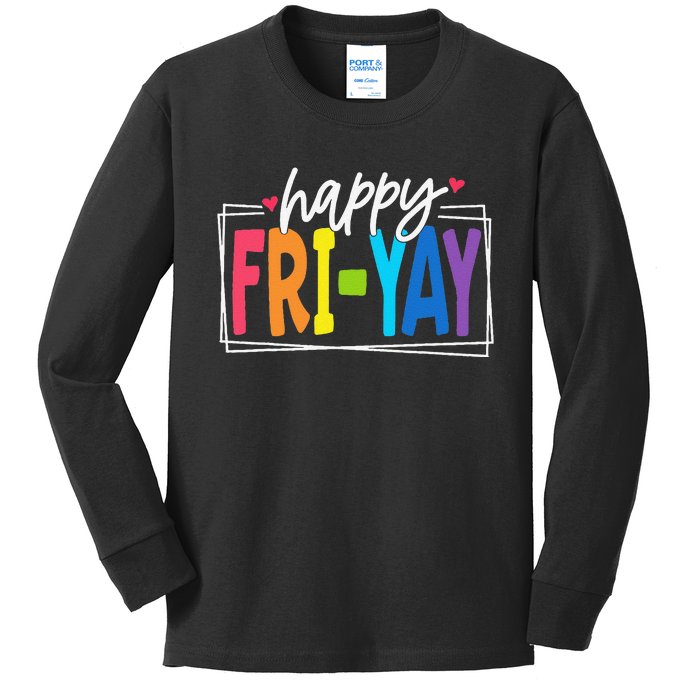 Happy Friyay Friday Funny Teacher Friyay Teacher Gift Kids Long Sleeve Shirt