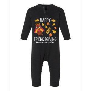 Happy Friendsgiving Friends Giving Thanksgiving Turkey Day Gift Infant Fleece One Piece