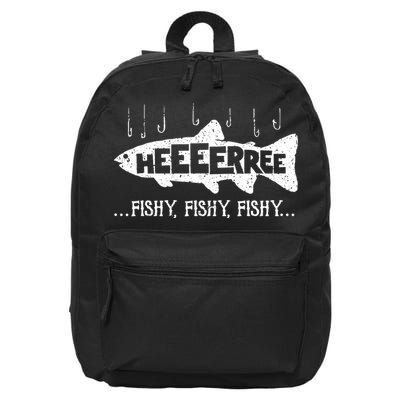 Here Fishy Funny Fish Fishing Lovers Heeeerree Fishy Fishy 16 in Basic Backpack