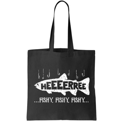 Here Fishy Funny Fish Fishing Lovers Heeeerree Fishy Fishy Bag