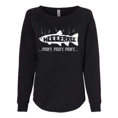 Here Fishy Funny Fish Fishing Lovers Heeeerree Fishy Fishy Womens California Wash Sweatshirt