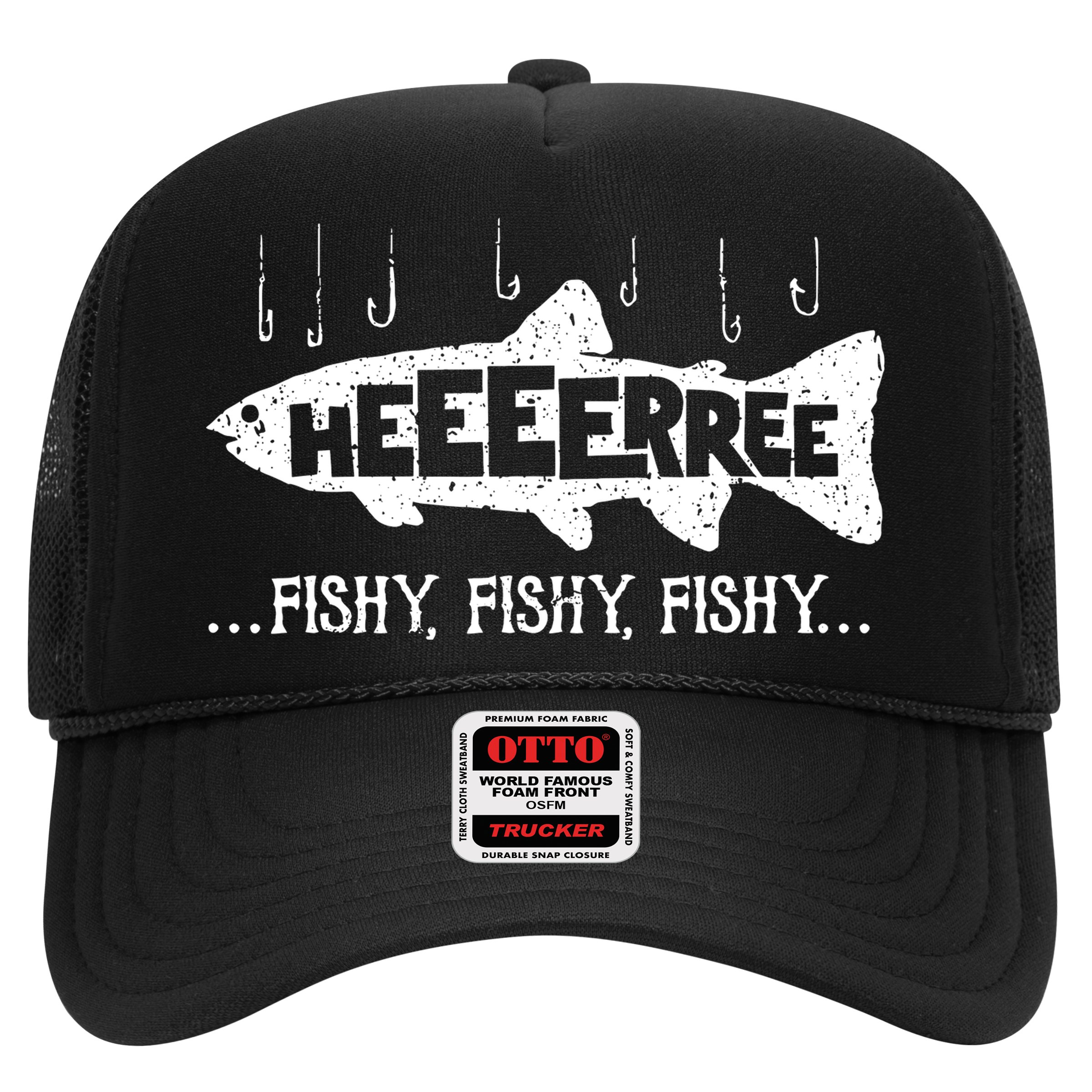 Here Fishy Funny Fish Fishing Lovers Heeeerree Fishy Fishy Hat